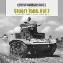 Stuart Tank, Vol. 1 : The M3, M3A1, and M3A3 Versions in World War II