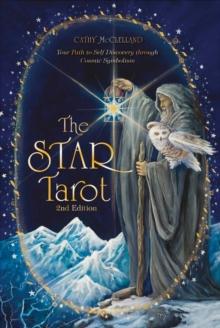 The Star Tarot : Your Path to Self-Discovery through Cosmic Symbolism