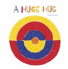 A Huge Hug : Understanding and Embracing Why Families Change