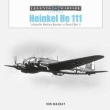 Heinkel He 111 : Luftwaffe Medium Bomber in World War II