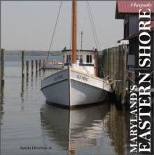 Maryland's Eastern Shore : A Keepsake