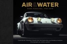 Air & Water : Rare Porsches, 1956-2019