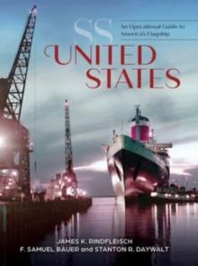 SS United States : An Operational Guide to America's Flagship