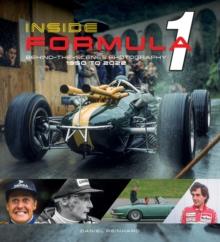 Inside Formula 1 : Behind-the-Scenes Photography, 19502022