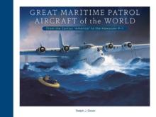 Great Maritime Patrol Aircraft of the World : From the Curtiss America to the Kawasaki P-1