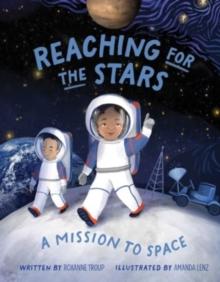 Reaching for the Stars : A Mission to Space