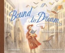 Bound to Dream : An Immigrant Story