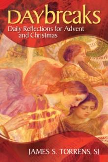 Daybreaks : Daily Reflections for Advent and Christmas