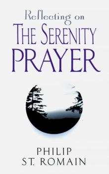 Reflecting on the Serenity Prayer