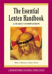 The Essential Lenten Handbook : A Daily Companion