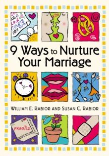 9 Ways To Nurture Your Marriage