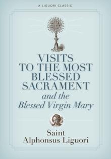 Visits to the Most Blessed Sacrament and the Blessed Virgin Mary