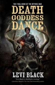 Death Goddess Dance : The Mythos War, Book 3