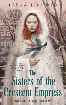 The Sisters of the Crescent Empress