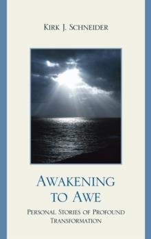 Awakening to Awe : Personal Stories of Profound Transformation