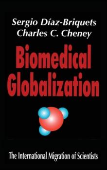 Biomedical Globalization : The International Migration of Scientists