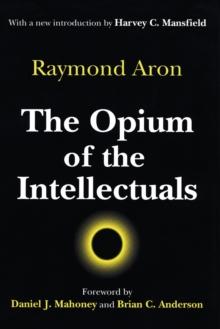 The Opium of the Intellectuals