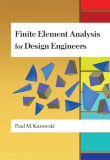 Finite Element Analysis for Design Engineers