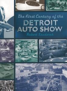 The First Century of the Detroit Auto Show