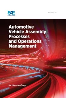 Automotive Vehicle Assembly Processes and Operations Management