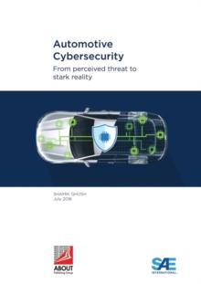 Automotive Cybersecurity : From Perceived Threat to Stark Reality