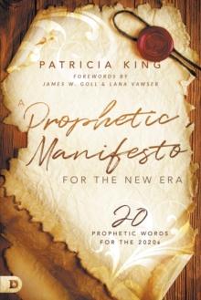 Prophetic Manifesto for the New Era, A