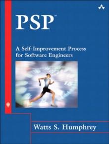 PSP(sm) : A Self-Improvement Process for Software Engineers