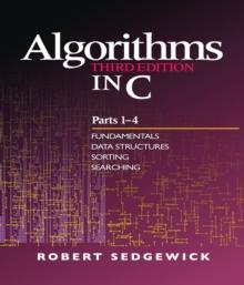 Algorithms in C, Parts 1-4 : Fundamentals, Data Structures, Sorting, Searching