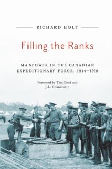 Filling the Ranks : Manpower in the Canadian Expeditionary Force, 1914-1918