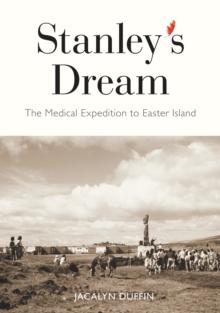 Stanley's Dream : The Medical Expedition to Easter Island