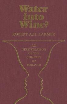 Water into Wine? : An Investigation of the Concept of Miracle