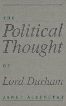 Political Thought of Lord Durham