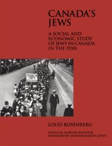 Canada's Jews : A Social and Economic Study of Jews in Canada in the 1930s