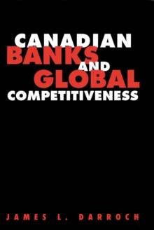 Canadian Banks and Global Competitiveness