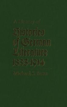 History of Histories of German Literature, 1835-1914