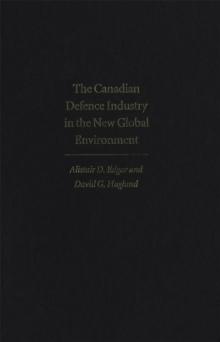 Canadian Defence Industry in the New Global Environment