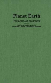 Planet Earth : Problems and Prospects