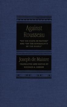 Against Rousseau : On the State of Nature and On the Sovereignty of the People