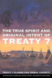 True Spirit and Original Intent of Treaty 7