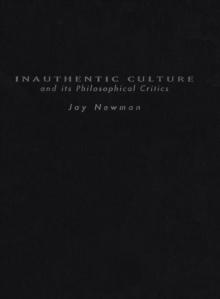 Inauthentic Culture and Its Philosophical Critics