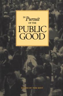 In Pursuit of the Public Good : Essays in Honour of Allan J. MacEachen