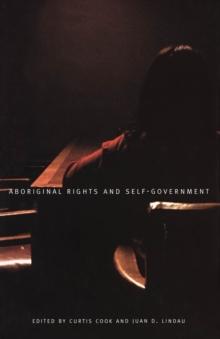 Aboriginal Rights and Self-Government : The Canadian and Mexican Experience in North American Perspective