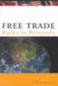 Free Trade : Risks and Rewards