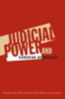 Judicial Power and Canadian Democracy