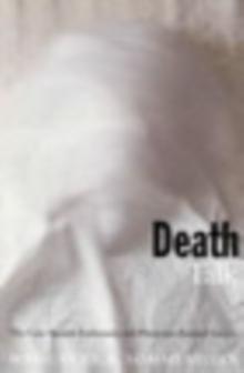 Death Talk : The Case Against Euthanasia and Physician-Assisted Suicide