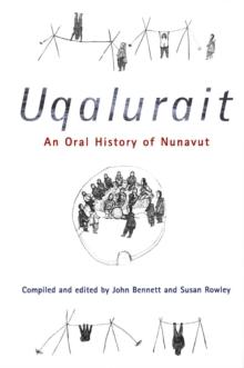 Uqalurait : An Oral History of Nunavut