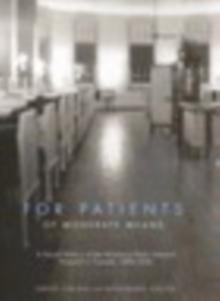 For Patients of Moderate Means : A Social History of the Voluntary Public General Hospital in Canada, 1890-1950