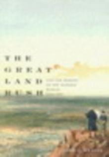 Great Land Rush and the Making of the Modern World, 1650-1900