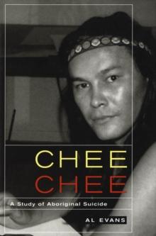 Chee Chee : A Study of Aboriginal Suicide