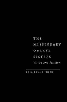 Missionary Oblate Sisters : Vision and Mission